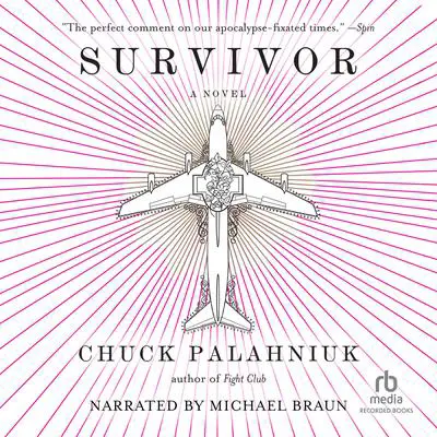 Survivor: A Novel Audibook, by Chuck Palahniuk