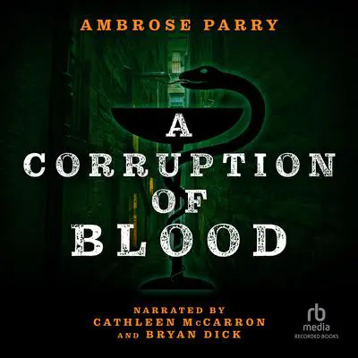 A Corruption of Blood Audibook, by Ambrose Parry