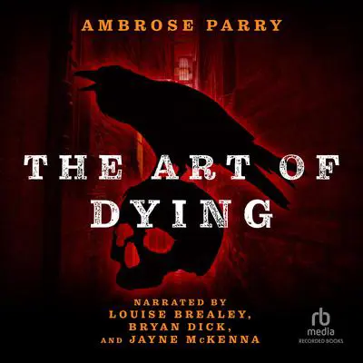 The Art of Dying Audibook, by Ambrose Parry