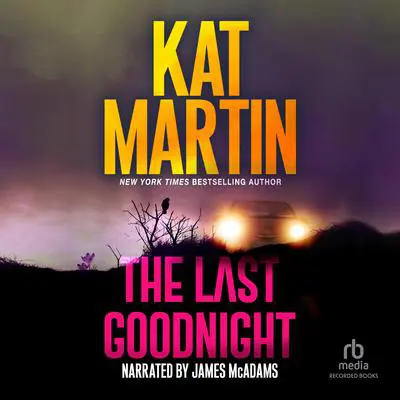 The Last Goodnight Audibook, by Kat Martin