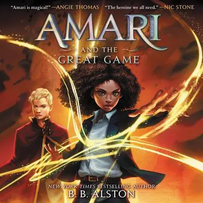 Amari and the Great Game Audibook, by B. B. Alston