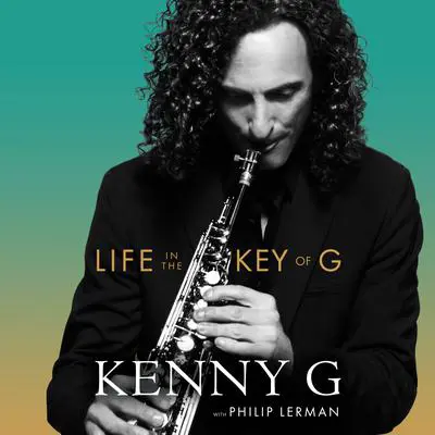 Life in the Key of G Audibook, by Kenny G