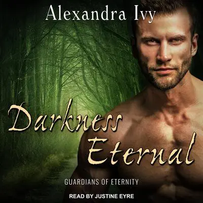 Darkness Eternal Audibook, by Alexandra Ivy