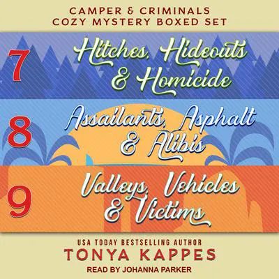 Camper and Criminals Cozy Mystery Boxed Set: Books 7-9 Audibook, by Tonya Kappes