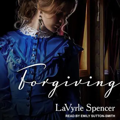Forgiving Audibook, by LaVyrle Spencer