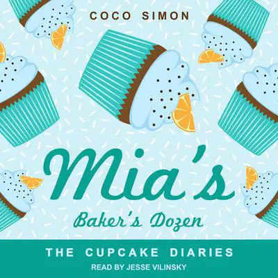 Mia's Baker's Dozen Audibook, by Coco Simon