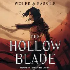 The Hollow Blade: A LitRPG Magic Knight Academy Audibook, by Wolfe Locke