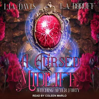 A Cursed Midlife Audibook, by L.A. Boruff