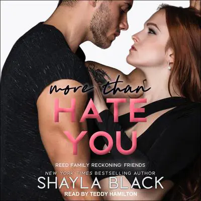 More Than Hate You Audibook, by Shayla Black