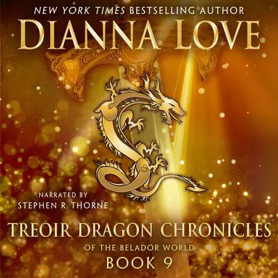 Treoir Dragon Chronicles of the Belador World: Book 9 Audibook, by Dianna Love