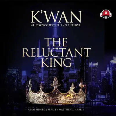 The Reluctant King Audibook, by K’wan