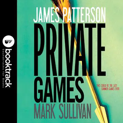 Private Games: Booktrack Edition Audibook, by Mark Sullivan