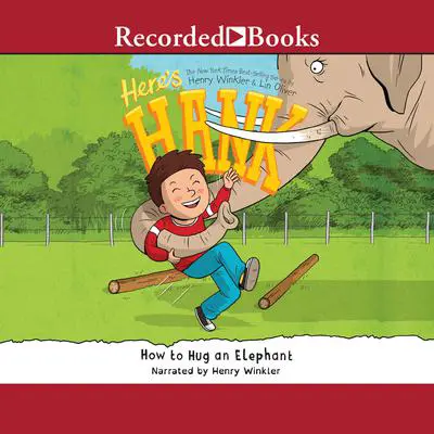 How to Hug an Elephant Audibook, by Henry Winkler