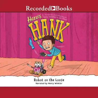 Robot on the Loose Audibook, by Henry Winkler
