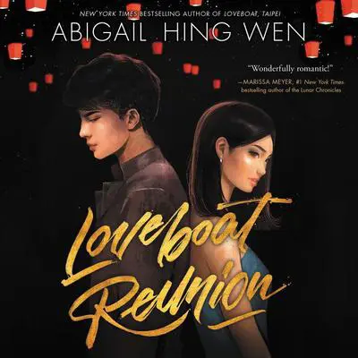 Loveboat Reunion Audibook, by Abigail Hing Wen