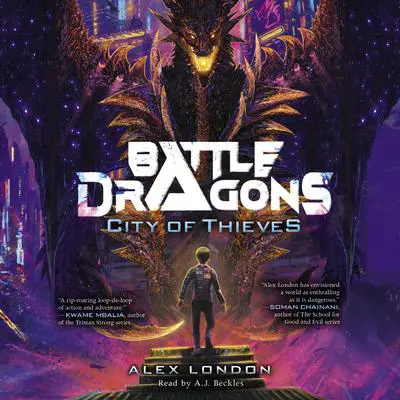 City of Thieves (Battle Dragons #1) Audibook, by Alex London