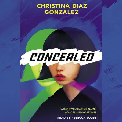 Concealed Audibook, by Christina Diaz Gonzalez