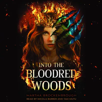 Into the Bloodred Woods Audibook, by Martha Brockenbrough