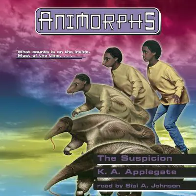 The Suspicion (Animorphs #24) Audibook, by K. A. Applegate