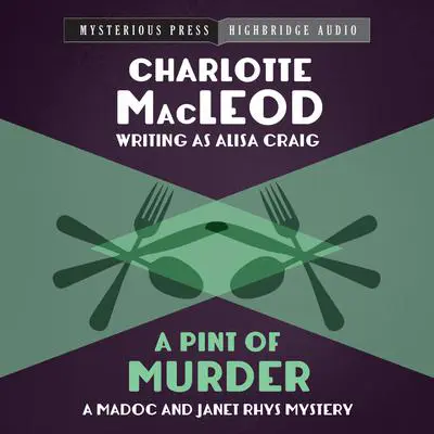 A Pint of Murder Audibook, by Charlotte MacLeod