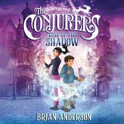 The Conjurers #1: Rise of the Shadow Audibook, by Brian  Anderson