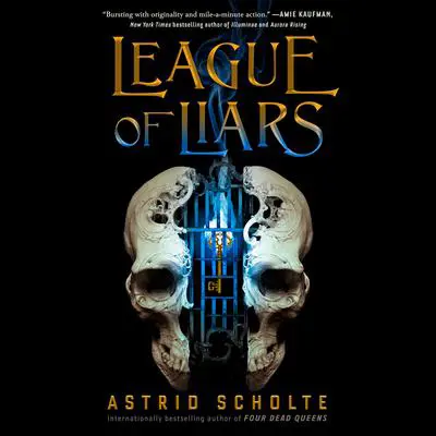 League of Liars Audibook, by Astrid Scholte