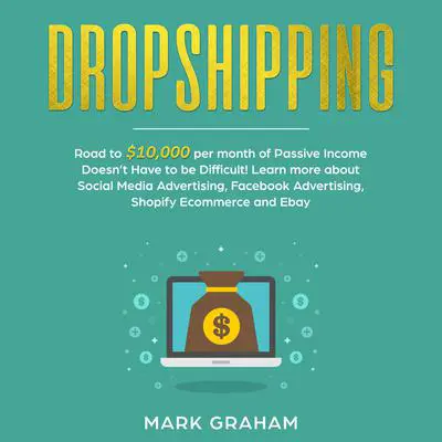 Dropshipping Audibook, by Mark Graham