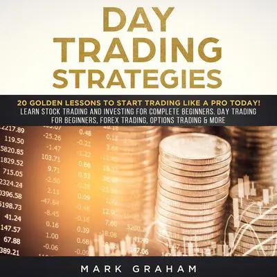 Day Trading Strategies Audibook, by Mark Graham