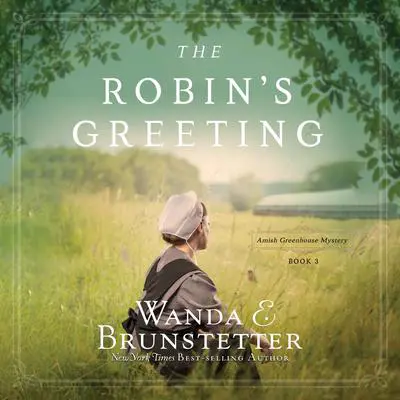 The Robin's Greeting Audibook, by Wanda E. Brunstetter
