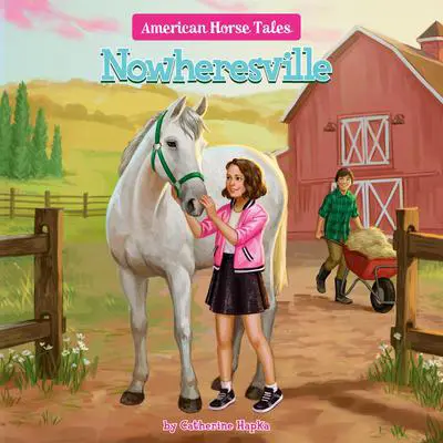 Nowheresville #5 Audibook, by Catherine Hapka