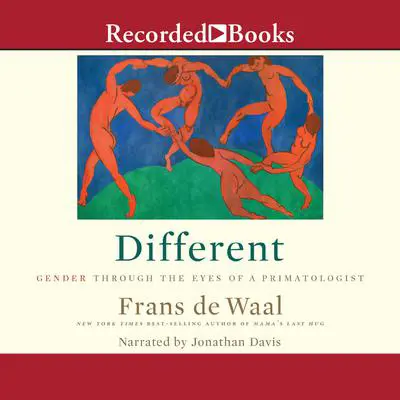 Different: Gender through the Eyes of a Primatologist Audibook, by Frans de Waal