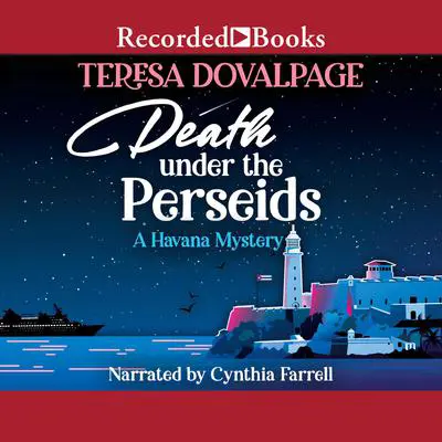 Death Under the Perseids: A Havana Mystery Audibook, by Teresa Dovalpage