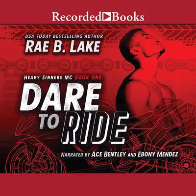 Heavy Sinners MC: Dare to ride Audibook, by Rae B. Lake