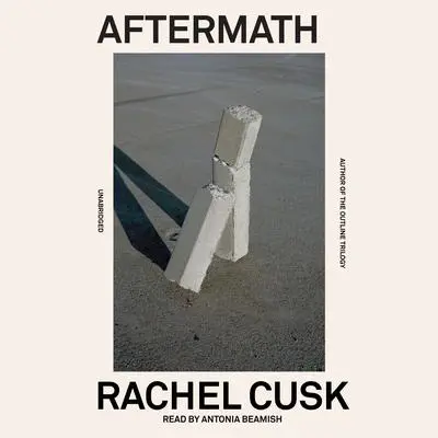 Aftermath: On Marriage and Separation Audibook, by Rachel Cusk