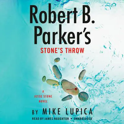 Robert B. Parker's Stone's Throw Audibook, by Mike Lupica