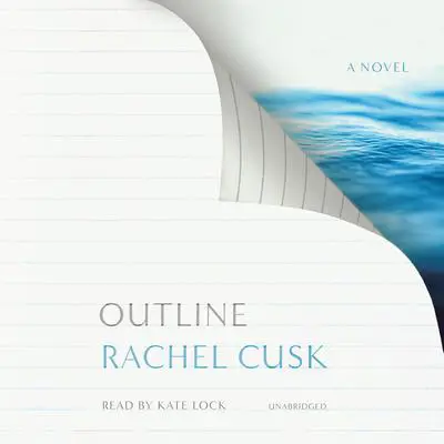 Outline Audibook, by Rachel Cusk