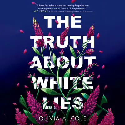 The Truth about White Lies Audibook, by Olivia A. Cole