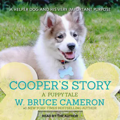 Cooper's Story: A Puppy Tale Audibook, by W. Bruce Cameron