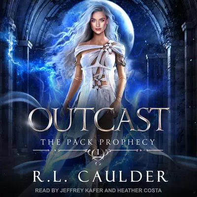 Outcast: A Paranormal Shifter Romance Audibook, by R.L. Caulder