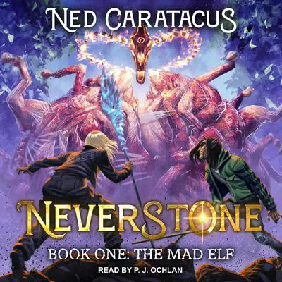 The Mad Elf: A LitRPG Adventure Audibook, by Ned Caratacus