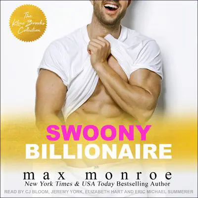 Swoony Billionaire: The Kline Brooks Collections Audibook, by Max Monroe