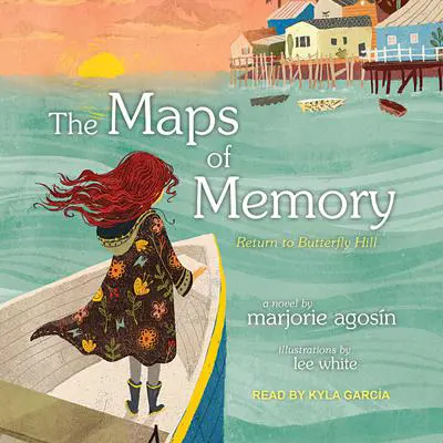 The Maps of Memory: Return to Butterfly Hill Audibook, by Marjorie Agosin