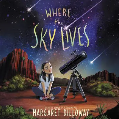 Where the Sky Lives Audibook, by Margaret Dilloway