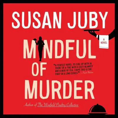 Mindful of Murder: A Novel Audibook, by Susan Juby