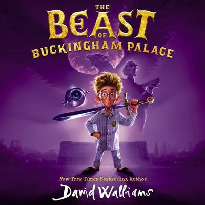 The Beast of Buckingham Palace Audibook, by David Walliams