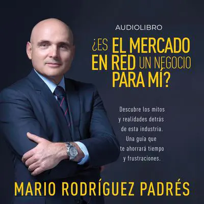 ¿Es el Mercadeo en Red un negocio para mi? Audibook, by Mario Rodríguez Padrés