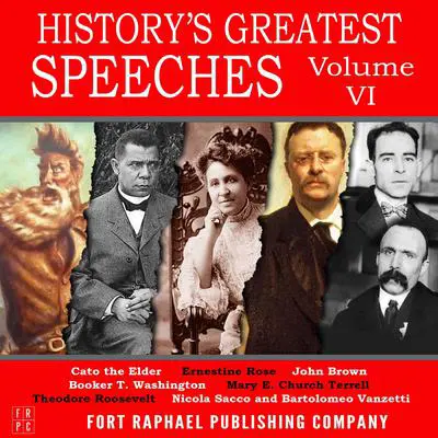 History's Greatest Speeches - Vol. VI Audibook, by Cato the Elder