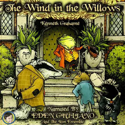 The Wind in the Willows Audibook, by Kenneth Grahame