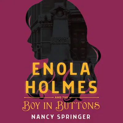 Enola Holmes and the Boy in Buttons Audibook, by Nancy Springer