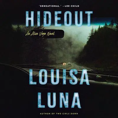 Hideout: An Alice Vega Novel (An Edgard Award Winner) Audibook, by Louisa Luna